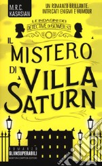 Il mistero di Villa Saturn. Le indagini dei detective di Gower St libro