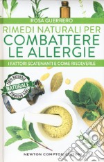 Rimedi naturali per combattere le allergie libro