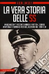 La vera storia delle SS libro