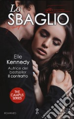 Lo sbaglio. The campus series libro