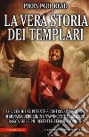 La vera storia dei Templari libro