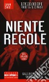 Niente regole. Sexy lawyers series libro