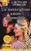 Un meraviglioso amore impossibile libro