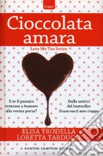 Cioccolata amara libro