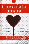 Cioccolata amara libro