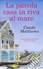 La piccola casa in riva al mare libro