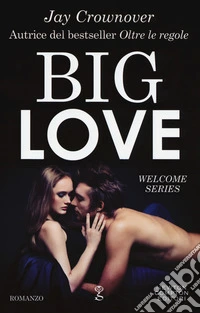Big love. Welcome series