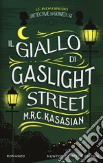 Il giallo di Gaslight street. Le indagini dei detective di Gower St libro