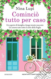 Cominciò tutto per caso libro