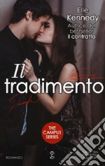 Il tradimento. The campus series libro