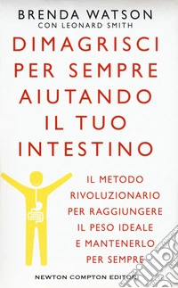 Dimagrisci per sempre aiutando il tuo intestino libro