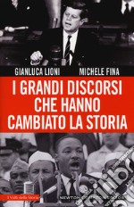 I grandi discorsi che hanno cambiato la storia libro