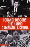 I grandi discorsi che hanno cambiato la storia libro