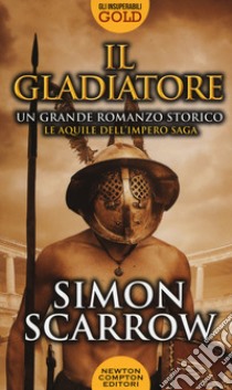 Il gladiatore, Simon Scarrow