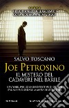 Joe Petrosino. Il mistero del cadavere nel barile libro