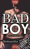 The bad boy. The Storm series libro di Towle Samantha