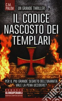 Il codice nascosto dei Templari libro