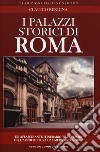 I palazzi storici di Roma libro