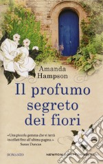 Il profumo segreto dei fiori