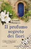 Il profumo segreto dei fiori libro