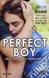 Perfect boy. Stalk series libro