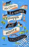 La nuova mappa dell'amore libro