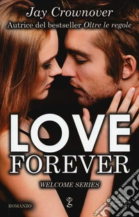 Love forever. Welcome series