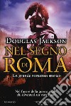 Nel segno di Roma libro