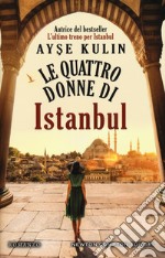 Le quattro donne di Istanbul libro usato