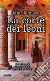 La corte dei leoni libro