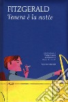 Tenera è la notte libro