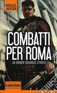 Combatti per Roma