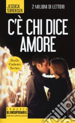 C'è chi dice amore. Stelle cadenti series libro