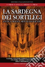 La Sardegna dei sortilegi