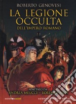 La legione occulta dell'impero romano