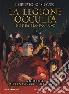 La legione occulta dell'impero romano libro