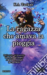 La ragazza che amava la pioggia libro