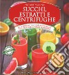 Succhi, estratti e centrifughe libro