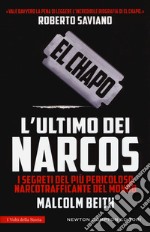 El Chapo. L'ultimo dei narcos libro