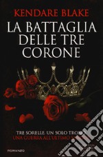 La battaglia delle tre corone libro