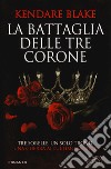 La battaglia delle tre corone libro