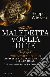 Maledetta voglia di te. The indebted series libro