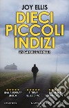 Dieci piccoli indizi libro