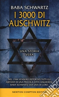 I 3000 di Auschwitz libro