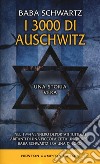 I 3000 di Auschwitz libro