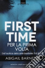 Per la prima volta. First time libro