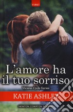 L'amore ha il tuo sorriso. Vicious cycle series libro