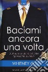 Baciami ancora una volta. Turbulence series libro