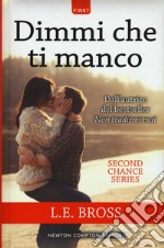 Dimmi che ti manco. Second chance series