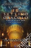 Il settimo oracolo. Codice Fenice saga libro